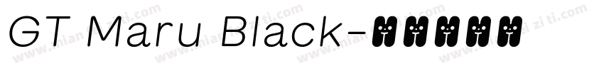 GT Maru Black字体转换
